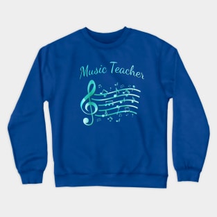 Music Teacher Crewneck Sweatshirt